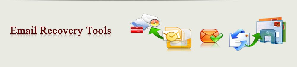 Email Recovery Tools