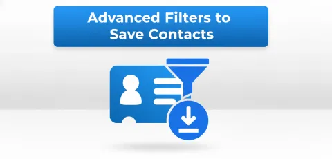 Advanced Filters to Save Contacts