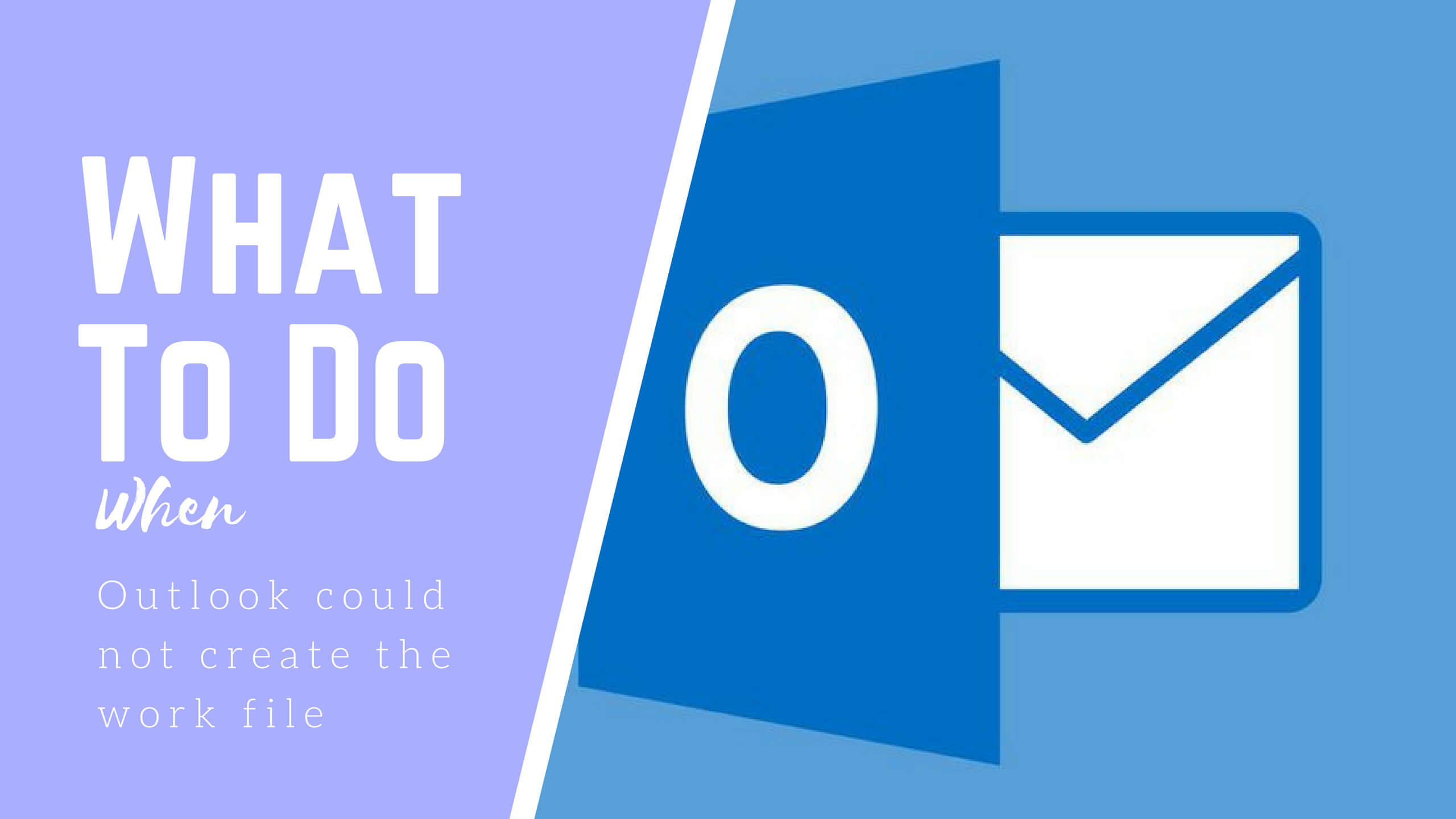 Outlook could not create the work file