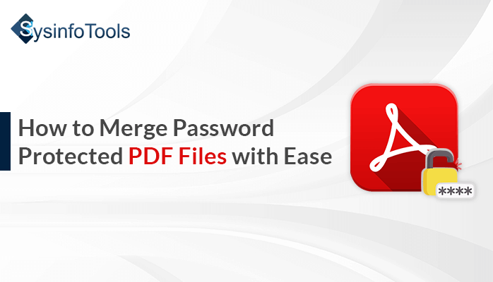 merge password protected pdf files without password