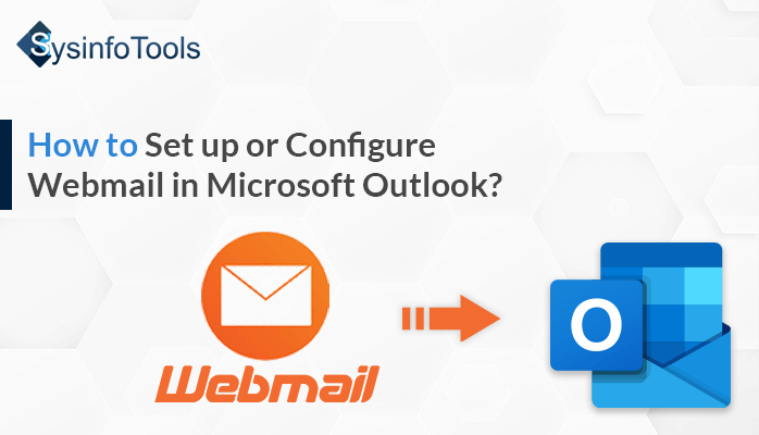 Set up or Configure Webmail in Microsoft Outlook