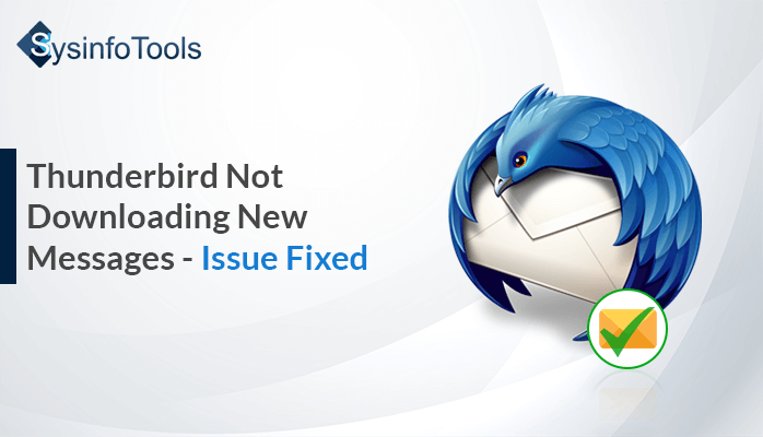 Thunderbird Not Downloading New Messages
