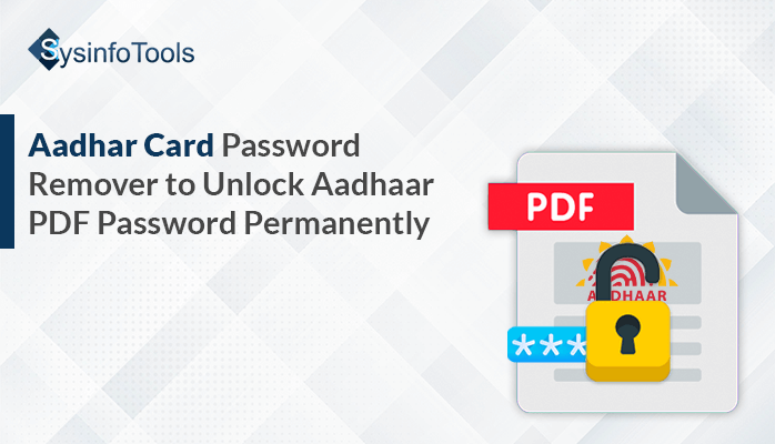 How to Remove Password from Aadhaar Card