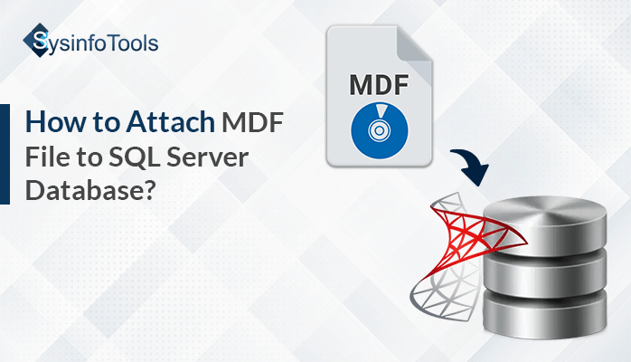 attach MDF file to SQL server