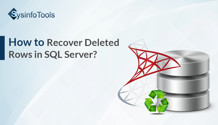 Recover Deleted Rows in SQL Server