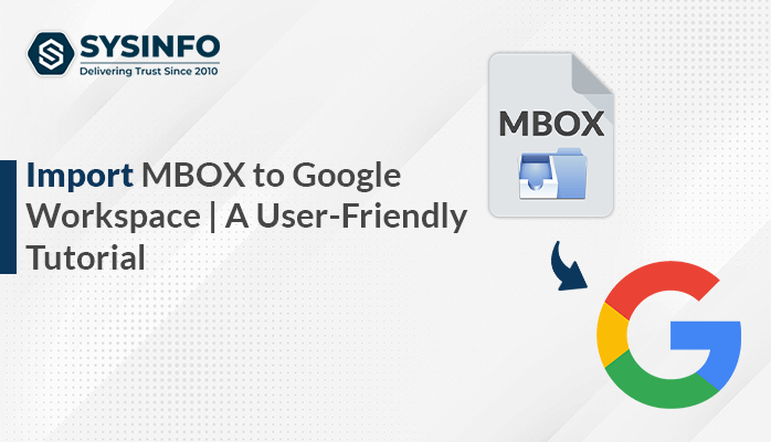 Import MBOX to Google Workspace