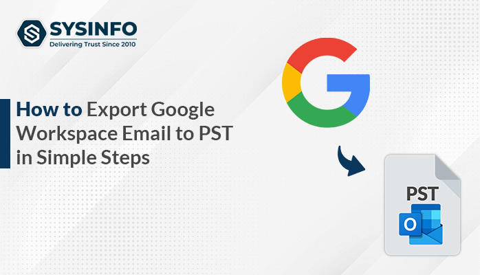 Export Google Workspace Email to PST