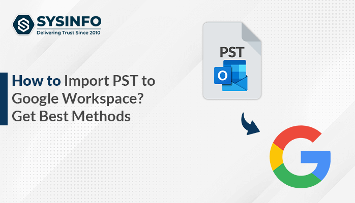 import PST to Google Workspace