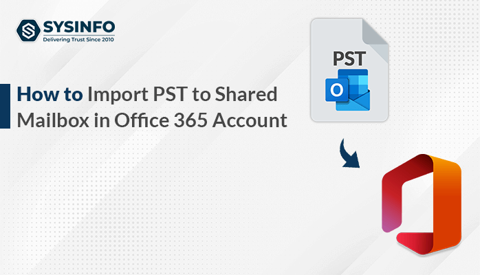Import PST to Shared Mailbox